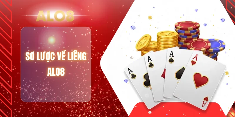 Sơ lược về liêng ALO8
